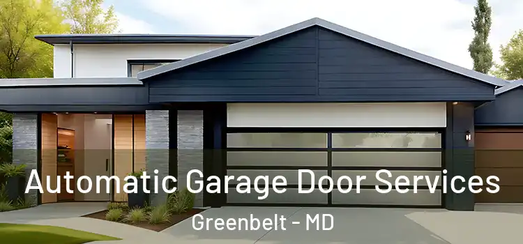  Automatic Garage Door Services Greenbelt - MD