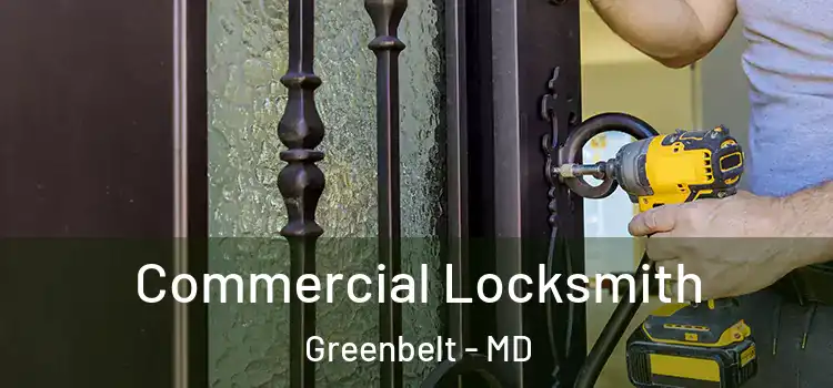  Commercial Locksmith Greenbelt - MD