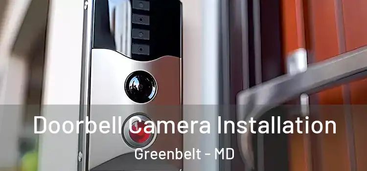  Doorbell Camera Installation Greenbelt - MD