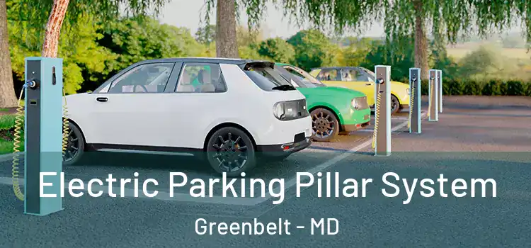  Electric Parking Pillar System Greenbelt - MD