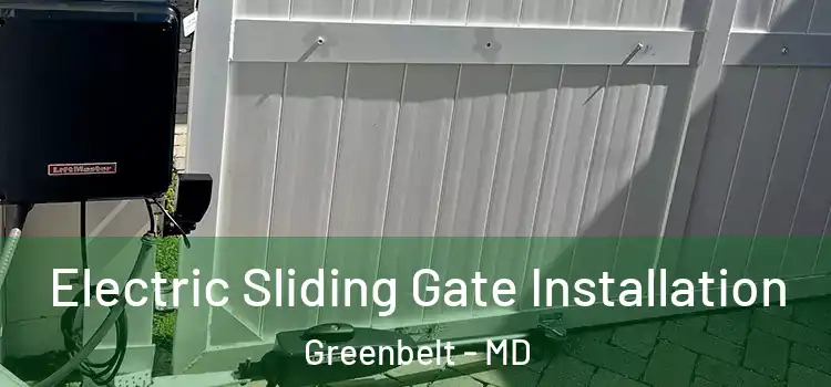 Electric Sliding Gate Installation Greenbelt - MD