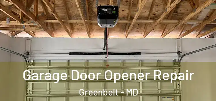  Garage Door Opener Repair Greenbelt - MD