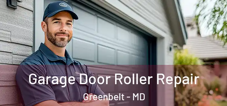  Garage Door Roller Repair Greenbelt - MD