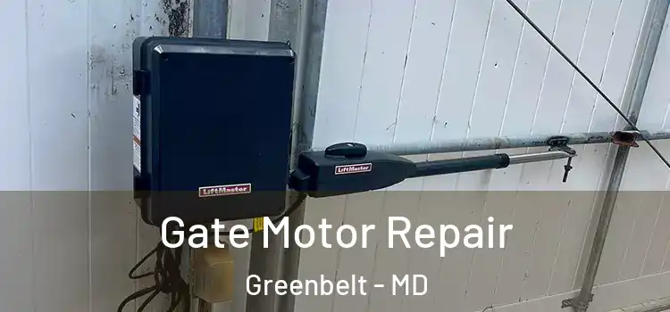 Gate Motor Repair Greenbelt - MD