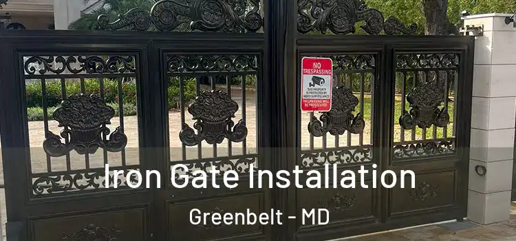  Iron Gate Installation Greenbelt - MD