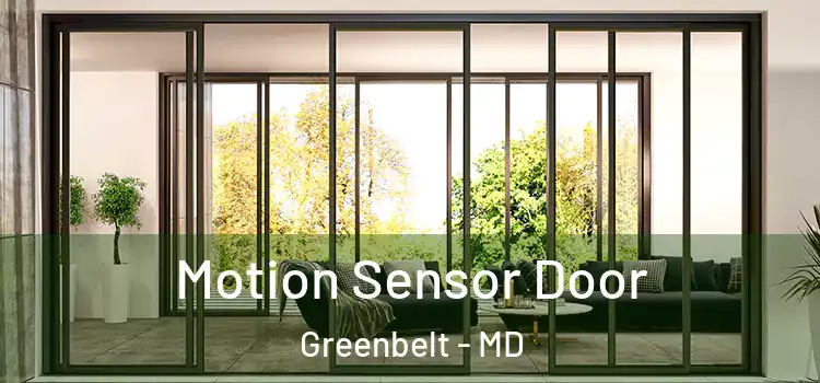  Motion Sensor Door Greenbelt - MD