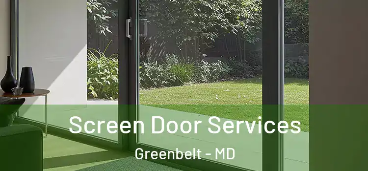 Screen Door Services Greenbelt - MD